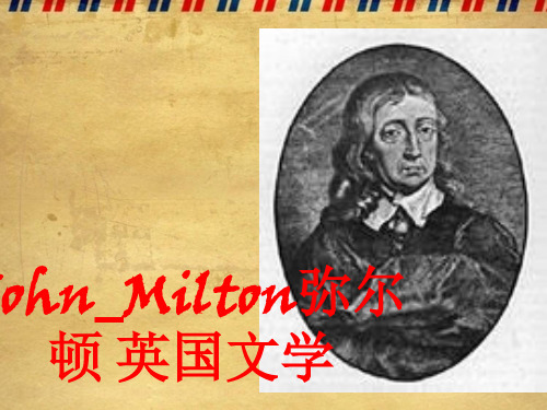 John_Milton弥尔顿 英国文学 ppt课件