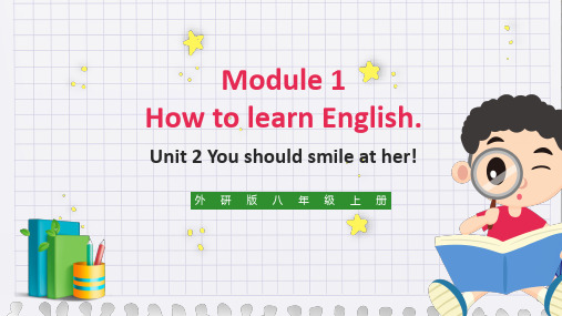 初中英语外研版八年级上册《Module 1 Unit 2 You should smile at h