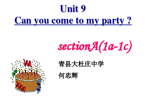 2013人教新目标八年级英语上册unit9 Can you come to my party  SectionA 课件