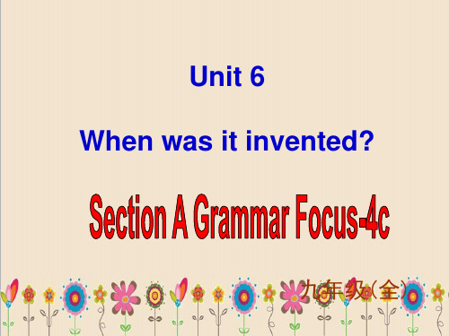 九年级英语全册 Unit 6 When was it invented Section A 4 人教新目标版