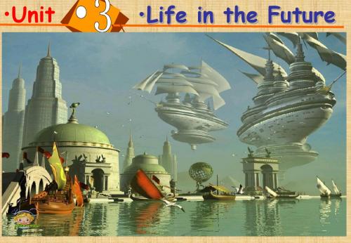 北京市第七中学人教版高中英语必修五课件：Unit3 Life in the future-Wariming up and Reading