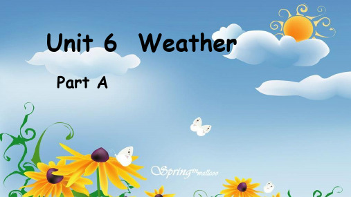 Unit6WeatherPartA(课件)闽教版英语四年级下册