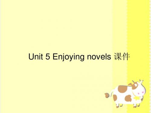 人教版高中英语选修10课件 Unit 5 Enjoying novels 课件