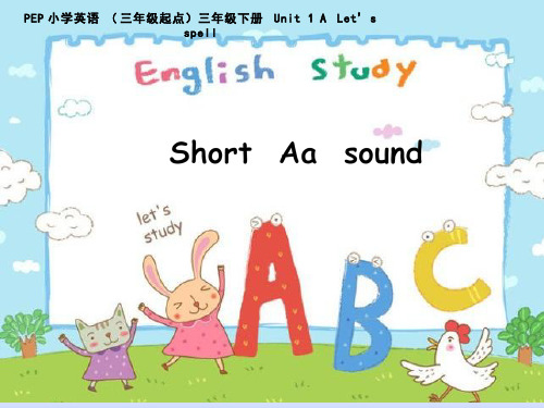 小学英语《Unit 1 Part A Let’s Spell Short Aa Sound》优质教学课件