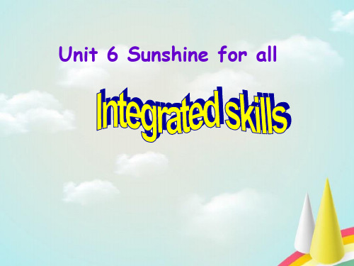 江苏省八年级英语下册《Unit 6 Sunshine for all Integrated skills》课件 (2)