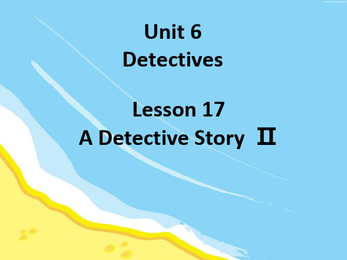 北师大版英语八年级下册 Unit 6 Lesson 17 A Detective Story Ⅱ 课