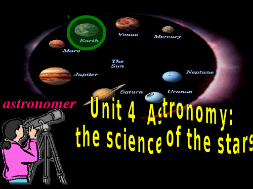 高中英语《Unit 4 Astronomy-the science of the stars》优质教学课件