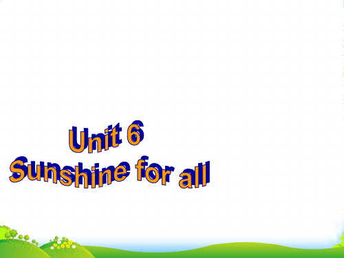 牛津译林版八年级英语下册Unit 6 Sunshine for allIntegrated skil