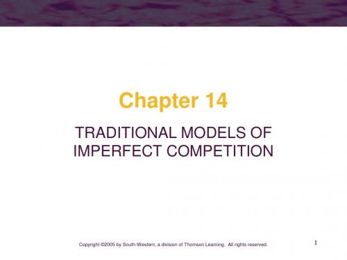 TRADITIONAL MODELS OF IMPERFECT COMPETITION(传统模式的不完全竞争)  尼科尔森中级微观ppt