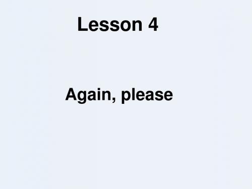 五年级下册英语课件-Unit 2 Good Behaviour  Lesson 4 Again ,please!∣鲁科版(五四制) (三起)