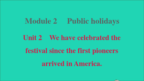 九年级英语上册Module2PublicholidaysUnit2习题课件新版外研版