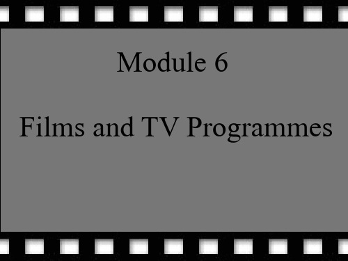 四川省成都市第七中学英语课件外研必修2 Module6 Films and TV Programmes reading(共23张PPT)