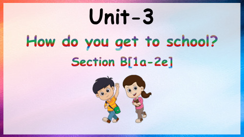 全国优质课一等奖人教新目标版英语七年级下册《Unit 3 SectionB 1a-2e》课件