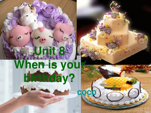 公开课-Unit8-When-is-your-birthdayPPT课件