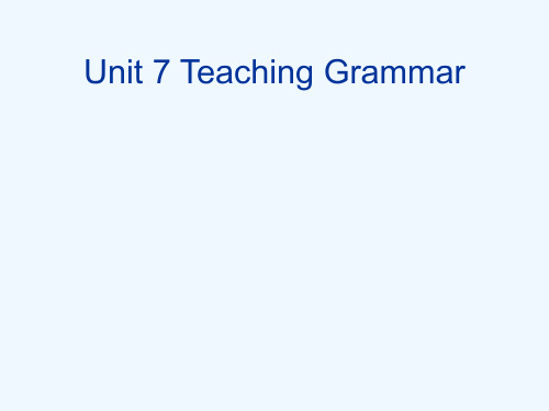 英语教学法unit7-teaching-grammar