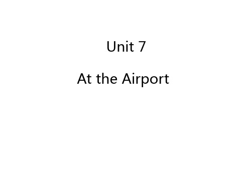 商务英语听说   Unit 7 at the airport