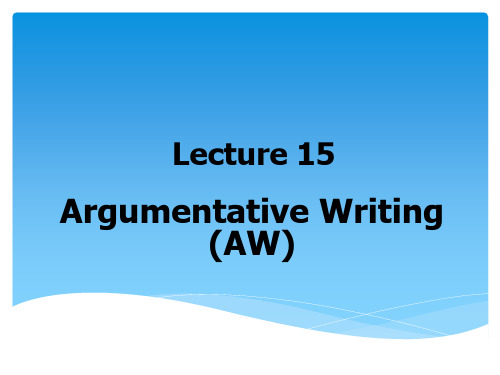 英文写作-Lecture 15 Argumentation Structure of AW