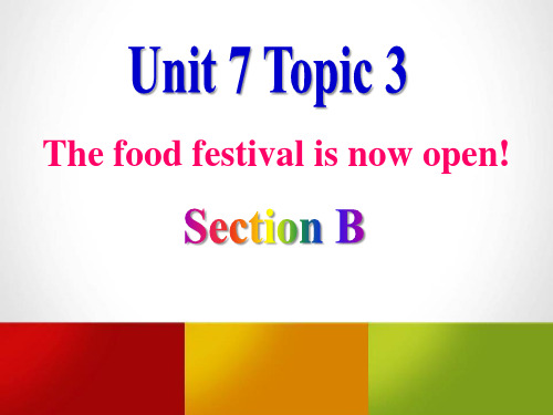 《The-food-festival-is-now-open》SectionB-PPT