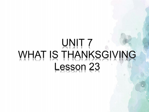 北京版-英语-三年级上册-UNIT 7 WHAT IS THANKSGIVING Lesson 23 课件