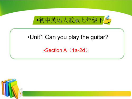 英语七年级下册Unit1 SectionA(1a-2d)精品课件(新人教版)