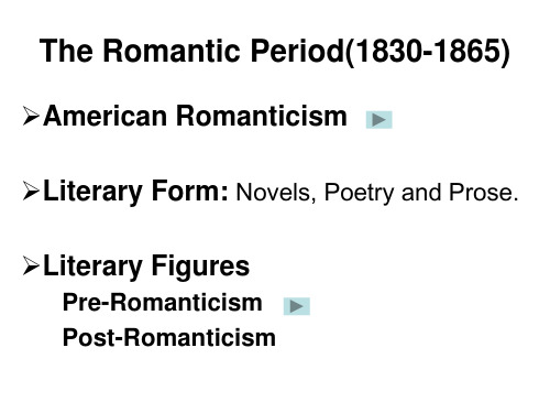 Leture2 The Romantic Period(1830-1865) American Literature 美国文学教学课件