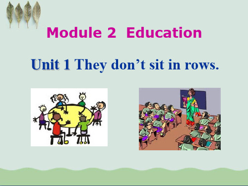 《They don't sit in rows》Education 课件