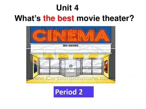 人教新目标八年级上册Unit4 What's the best movie theater_  SectionA2a-3c课件(共12张PPT)