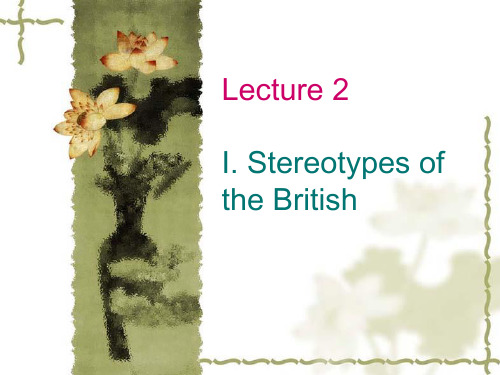 Lecture 2 Stereotypes of the British
