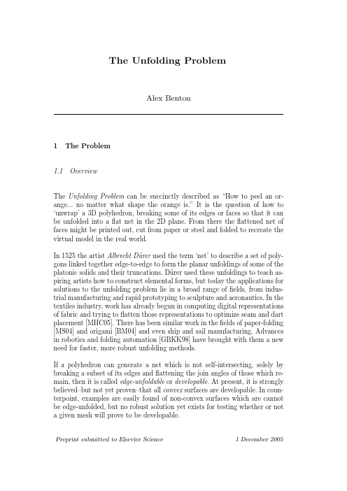 1 The Problem 1.1 Overview The Unfolding Problem