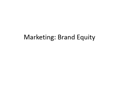 【市场营销英文版】09.Brand Equity