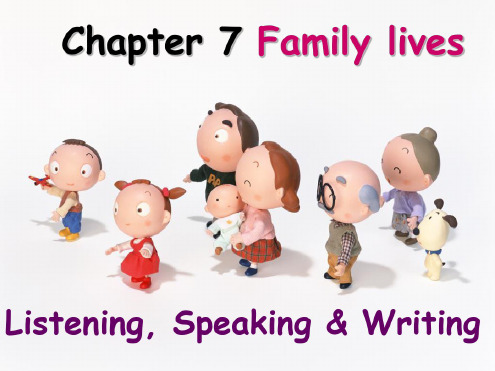 英语：Chapter-7-《Family-lives》课件(1)(牛津深圳版八年级下)