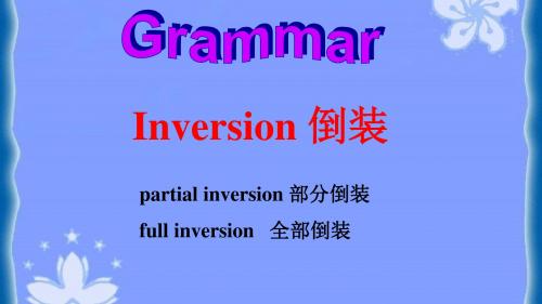 人教版高中英语Book 5 Unit 4 Grmmar Inversion 倒装教学课件 (共32张PPT)