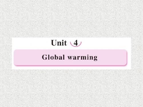 人教版高中英语选修六Unit 4《Global warming》(第1课时)ppt课件