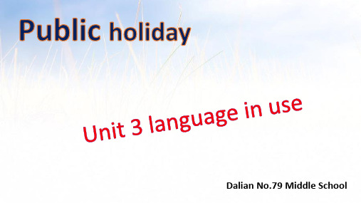 外研社英语九年级上册Module 2 Public holidays Unit 3 Language in use.(共13张PPT)