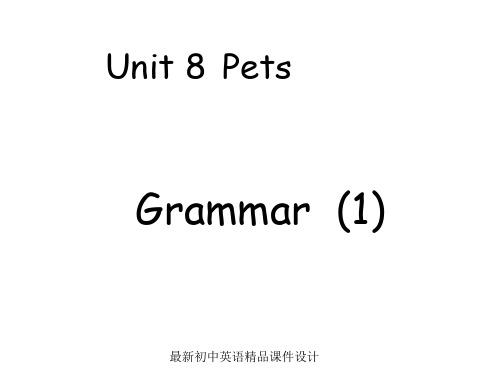 最新牛津译林版七年级英语下册《Unit 8 Pets》精品课件4 