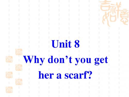 unit8-3 why don't you get her a scarf