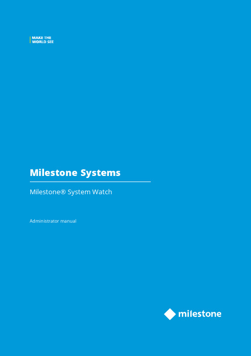 Milestone System Watch 用户操作手册说明书