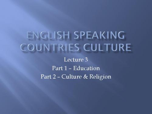 English+Speaking+Countries+Culture+-+Lecture+3