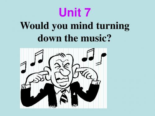 7.1.6 Unit 7 Would you mind turning down the music 课件(鲁教版英语八年级上) (18)