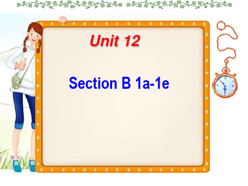 人教版英语九全Unit 12 Section B(1a-2e)课件(共22张PPT)