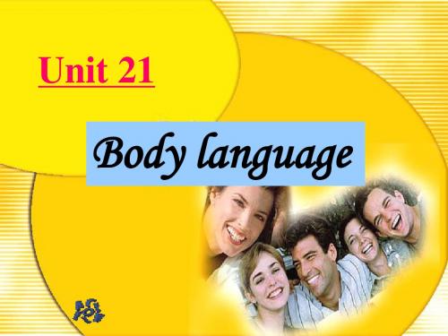 高一英语Unit21 Body language教学课件 人教版