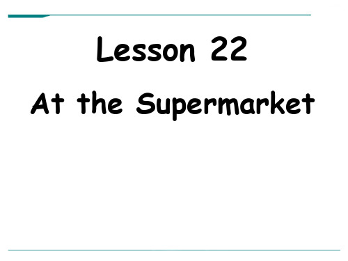 冀教版英语四年级上册Lesson 22 At the Supermarket (2)-课件