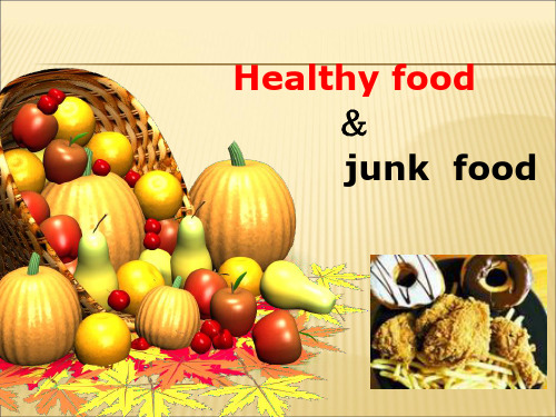 healthy food and junk food(健康食品和垃圾食品)