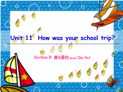 七年级英语下册unithowwasyourschooltrip(第4课时)(2a3c)