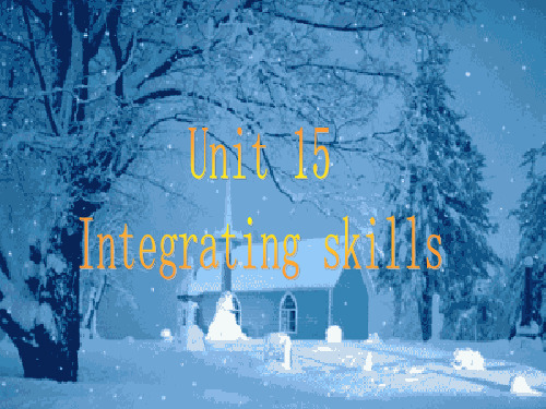 unit 15 integrating skill-PPT课件