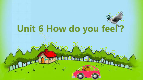 人教PEP版六年级英语上册《Unit 6 How do you feel?你感觉怎么样?(下)》课件