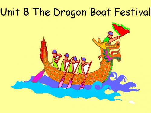 unit8Dragon_Boat_Festival课件