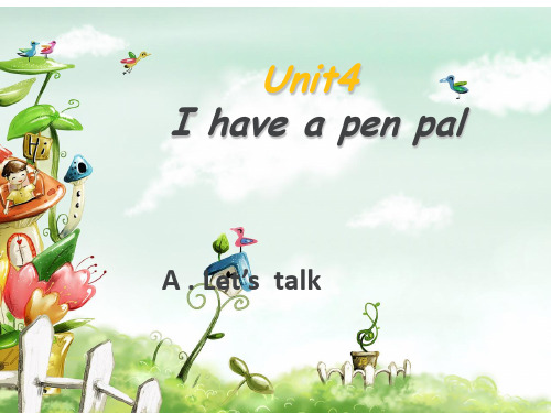 人教(PEP)六年级上册英语Unit 4 I have a pen pal(共30张PPT)