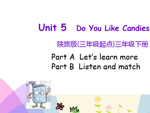 三下Unit 5 Do You Like Candies课件(2)正式版