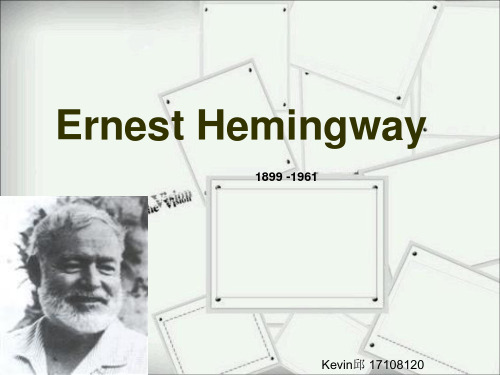 Ernest_Hemingway 海明威 英文简介ppt